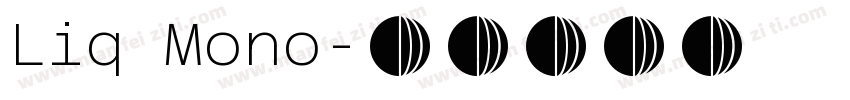 Liq Mono字体转换